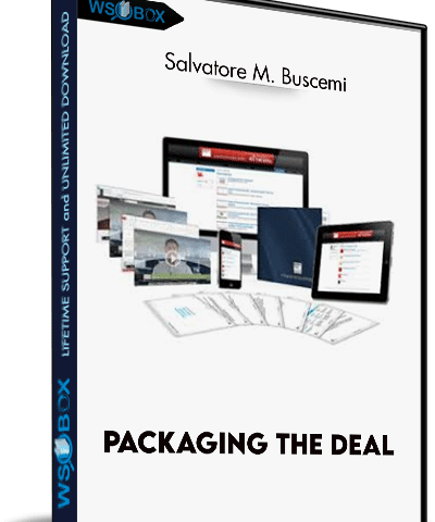 Packaging The Deal – Salvatore M. Buscemi