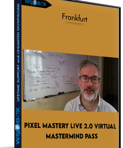 Pixel Mastery Live 2.0 Virtual Mastermind Pass – Frankfurt