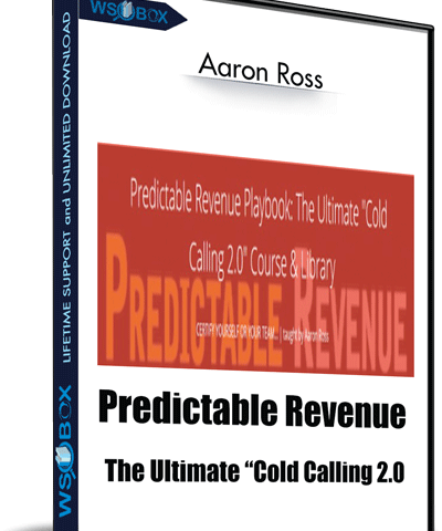 Predictable Revenue The Ultimate “Cold Calling 2.0″ Course And Library – Aaron Ross