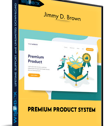 Premium Product System – Jimmy D. Brown