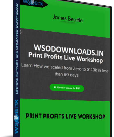 Print Profits Live Workshop – James Beattie