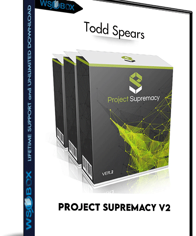 Project Supremacy V2 – Todd Spears