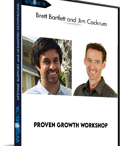 Proven Growth Workshop – Brett Bartlett And Jim Cockrum