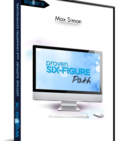 Proven Six Figure Path – Max Simon