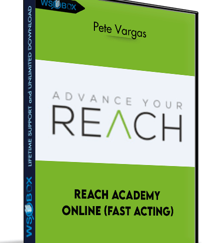 REACH Academy Online (Fast Acting) – Pete Vargas