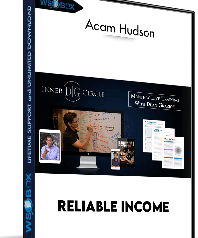 Reliable Income – Adam Hudson