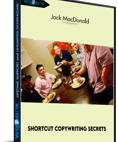 Shortcut Copywriting Secrets – Jack MacDonald
