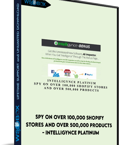 Spy On Over 100,000 Shopify Stores And Over 500,000 Products – Intelligynce Platinum