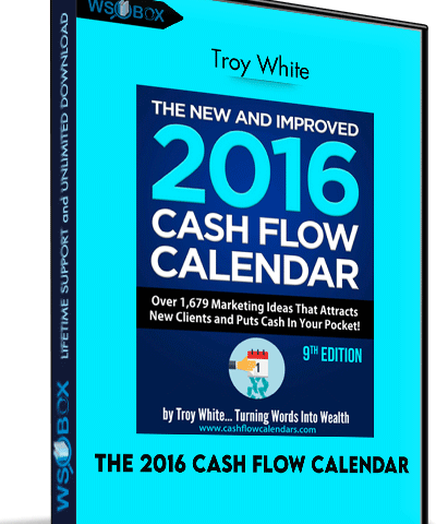 The 2016 Cash Flow Calendar – Troy White