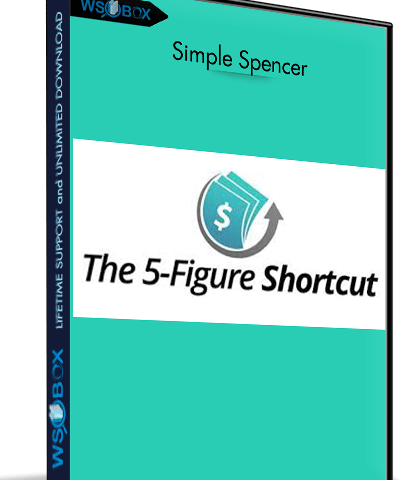 The 5-Figure Shortcut – Simple Spencer