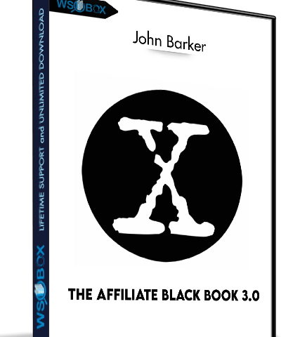 The Affiliate Black Book 3.0 – John Barker
