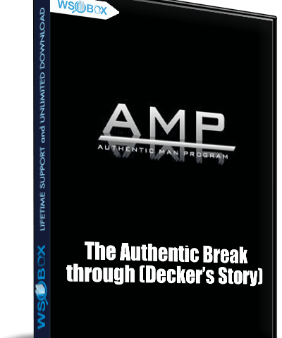 The Authentic Breakthrough (Decker’s Story) – AMP