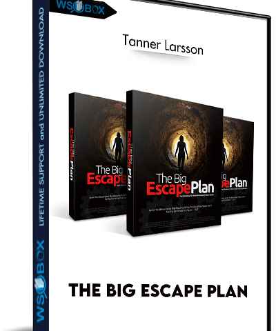 The Big Escape Plan – Tanner Larsson