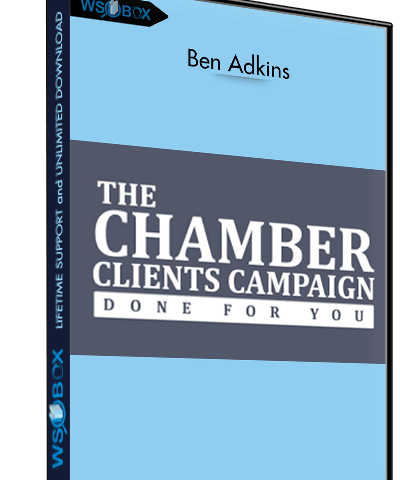 The Chamber Clients Campaign – Ben Adkins