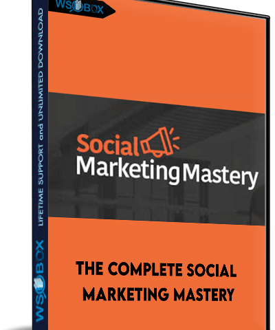 The Complete Social Marketing Mastery
