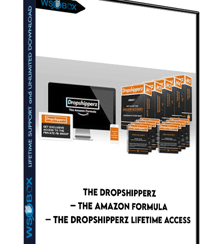 The Dropshipperz – The Amazon Formula – The Dropshipperz Lifetime Access