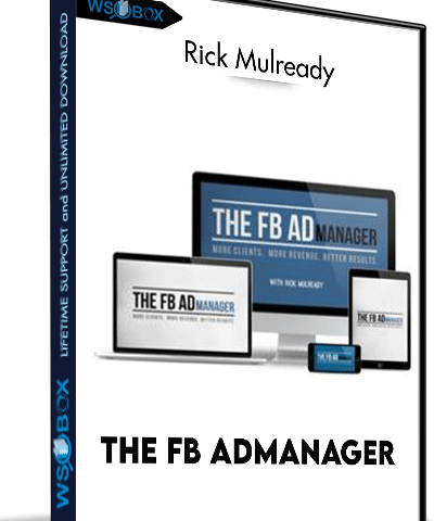 The Fb AdManager – Rick Mulready
