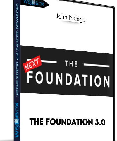 The Foundation 3.0 – John Ndege