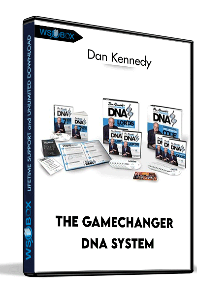 The-GameChanger-DNA-System-–-Dan-Kennedy