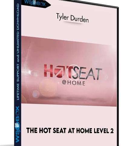 The Hot Seat At Home LEVEL 2 – Tyler Durden