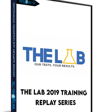 The Lab 2019 Training Replay Series – Matt Diggity, Brian Willie And Others