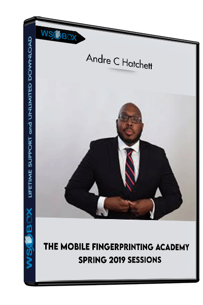 The-Mobile-Fingerprinting-Academy-Spring-2019-Sessions---Andre-C-Hatchett