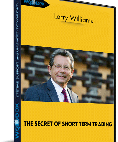 The Secret Of Short Term Trading – Larry Williams