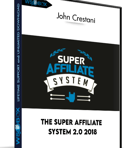 The Super Affiliate System 2.0 2018 – John Crestani