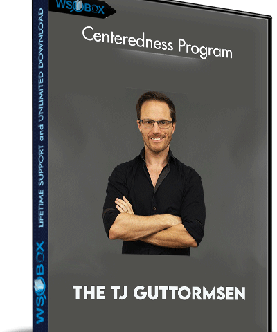 The TJ Guttormsen – Centeredness Program