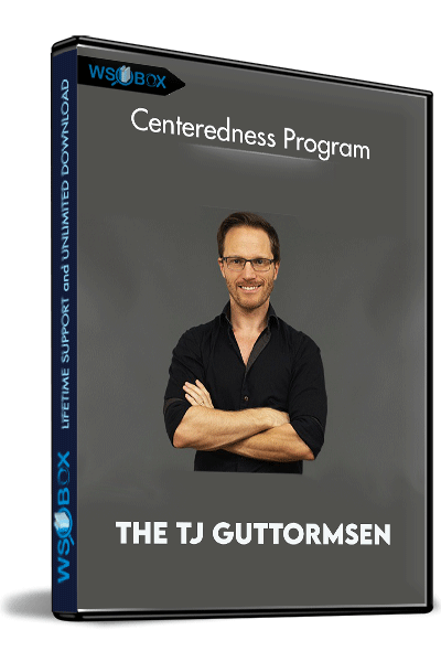 The-TJ-Guttormsen---Centeredness-Program