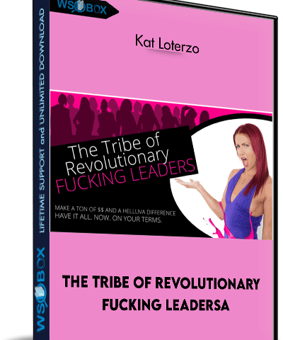 The Tribe Of Revolutionary Fucking Leadersa – Kat Loterzo