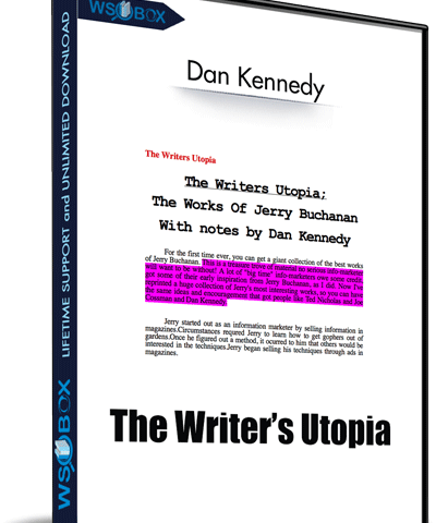 The Writer’s Utopia – Dan Kennedy