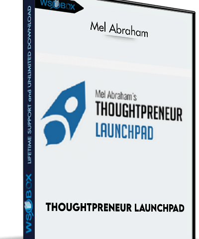 Thoughtpreneur Launchpad – Mel Abraham