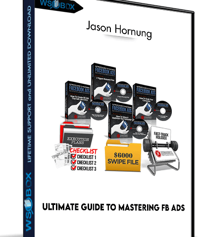 Ultimate Guide To Mastering FB Ads – Jason Hornung