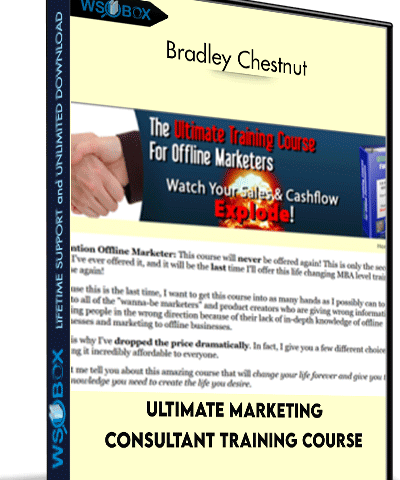 Ultimate Marketing Consultant Training Course –  Bradley Chestnut
