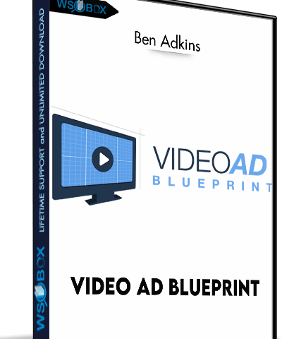 Video Ad Blueprint – Ben Adkins
