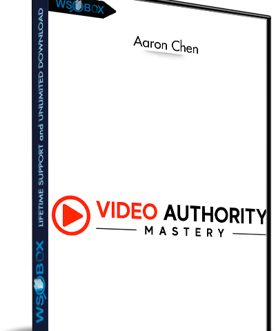 Video Authority Mastery – Aaron Chen