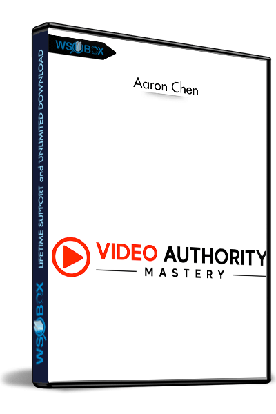 Video-Authority-Mastery---Aaron-Chen