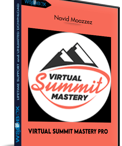 Virtual Summit Mastery Pro – Navid Moazzez
