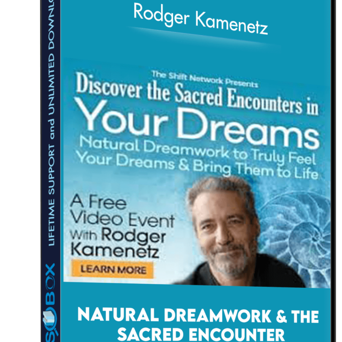 natural-dreamwork-the-sacred-encounter-rodger-kamenetz