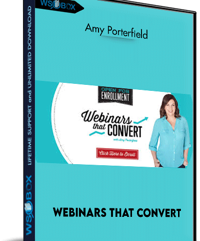 Webinars That Convert – Amy Porterfield