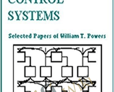 Living Control Systems: Selected Papers – William T. Powers