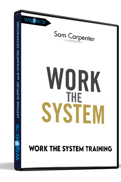 Work-The-System-Training---Sam-Carpenter