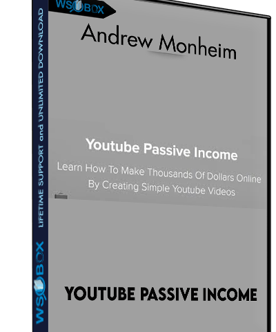 Youtube Passive Income – Andrew Monheim