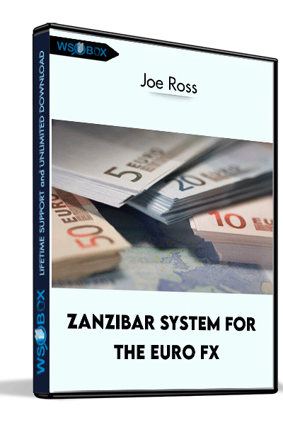 Zanzibar-System-for-the-Euro-Fx---Joe-Ross