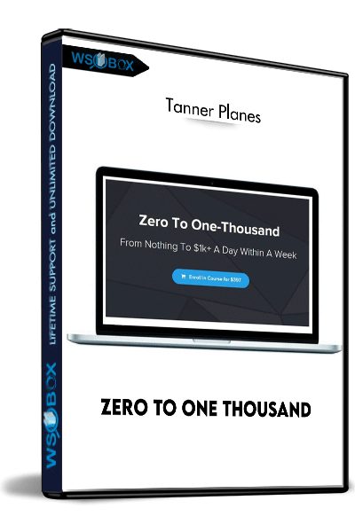 Zero To One Thousand – Tanner Planes