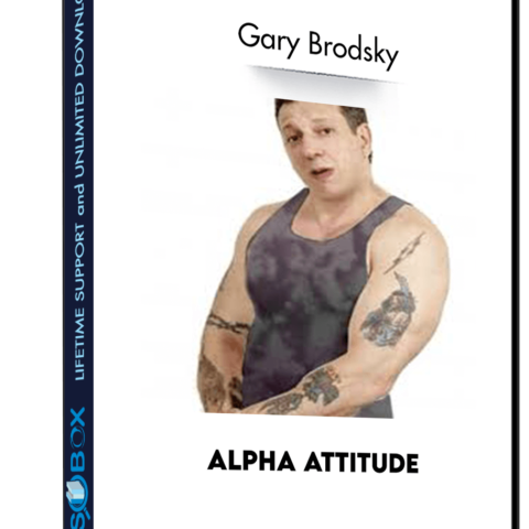 Alpha Attitude – Gary Brodsky