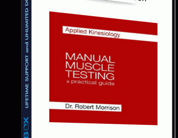 Applied Kinesiology Manual Muscle Testing – Dr. Robert Morrison