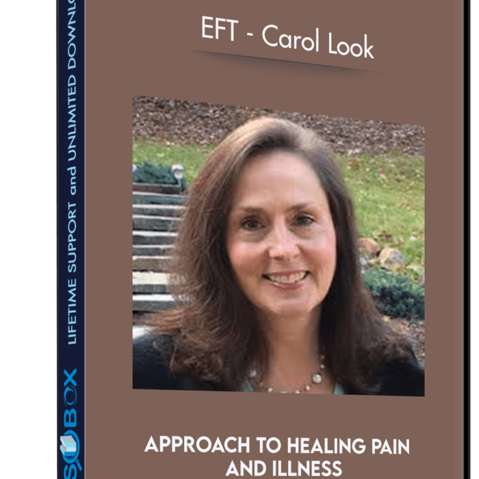 approach-to-healing-pain-and-illness-eft-carol-look