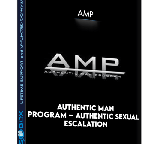 Authentic Man Program – Authentic Sexual Escalation – AMP